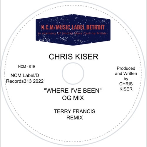 Chris Kiser - Where I've Been [NCM0019]